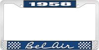 1958 BEL AIR BLUE AND CHROME LICENSE PLATE FRAME WITH WHITE LETTERING