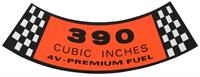 decal air cleaner "390 CUBIC INCHES"