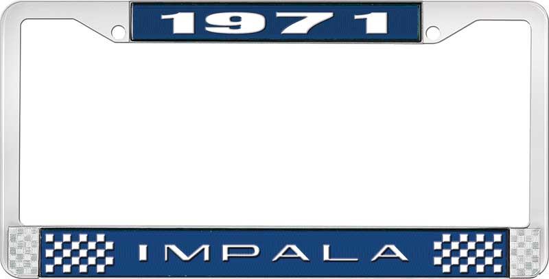 1971 IMPALA  BLUE AND CHROME LICENSE PLATE FRAME WITH WHITE LETTERING