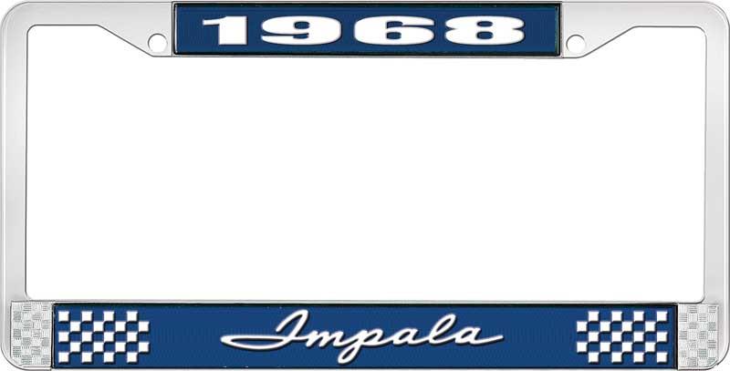 1968 IMPALA  BLUE AND CHROME LICENSE PLATE FRAME WITH WHITE LETTERING