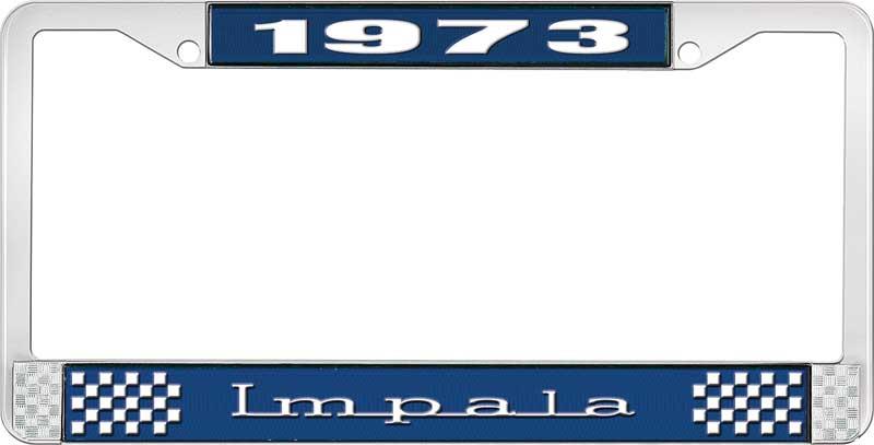 1973 IMPALA  BLUE AND CHROME LICENSE PLATE FRAME WITH WHITE LETTERING