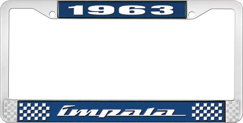 1963 IMPALA  BLUE AND CHROME LICENSE PLATE FRAME WITH WHITE LETTERING