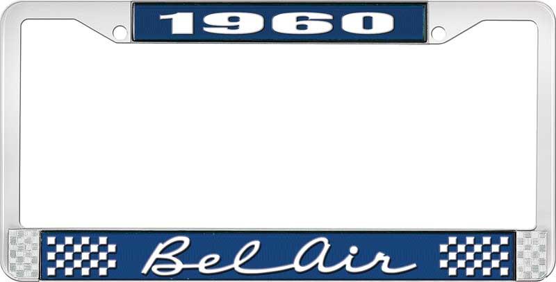 1960 BEL AIR  BLUE AND CHROME LICENSE PLATE FRAME WITH WHITE LETTERING