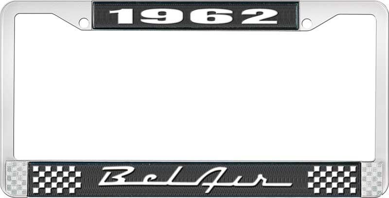 1962 BEL AIR  BLACK AND CHROME LICENSE PLATE FRAME WITH WHITE LETTERING