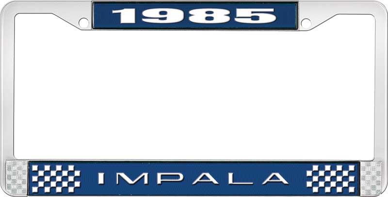 1985 IMPALA  BLUE AND CHROME LICENSE PLATE FRAME WITH WHITE LETTERING