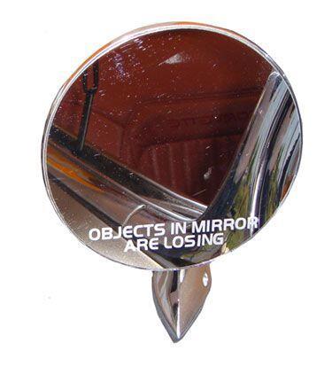 Exterior Side Mirror Decal "Objects In Mirror Are Losing "