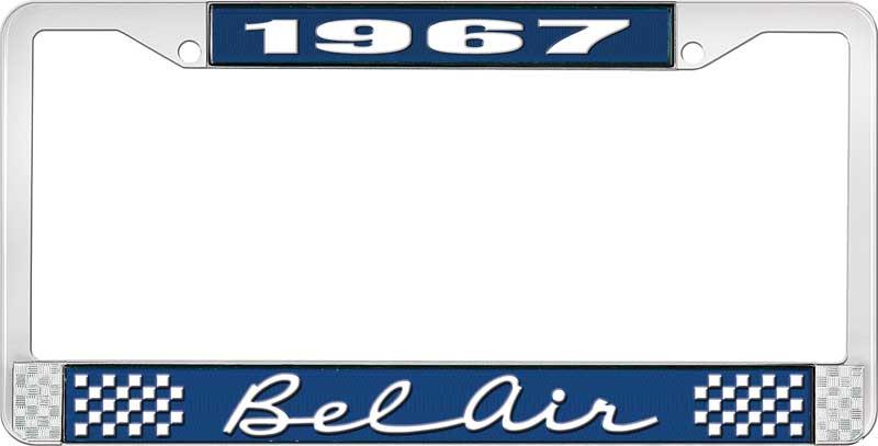 1967 BEL AIR  BLUE AND CHROME LICENSE PLATE FRAME WITH WHITE LETTERING