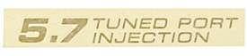 decal "5,7 Tuned Port Injection", gold
