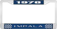 1978 IMPALA  BLUE AND CHROME LICENSE PLATE FRAME WITH WHITE LETTERING