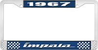 1967 IMPALA  BLUE AND CHROME LICENSE PLATE FRAME WITH WHITE LETTERING