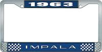 1963 IMPALA  BLUE AND CHROME LICENSE PLATE FRAME WITH WHITE LETTERING