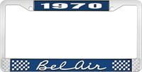 1970 BEL AIR  BLUE AND CHROME LICENSE PLATE FRAME WITH WHITE LETTERING