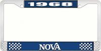 1968 NOVA LICENSE PLATE FRAME STYLE 2 BLUE