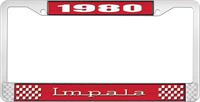 1980 IMPALA RED AND CHROME LICENSE PLATE FRAME WITH WHITE LETTERING