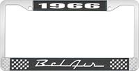 1966 BEL AIR  BLACK AND CHROME LICENSE PLATE FRAME WITH WHITE LETTERING