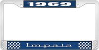 1969 IMPALA  BLUE AND CHROME LICENSE PLATE FRAME WITH WHITE LETTERING