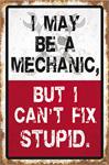 skylt "I May Be a Mechanic"