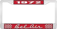 1972 BEL AIR RED AND CHROME LICENSE PLATE FRAME WITH WHITE LETTERING