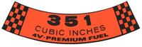 decal air cleaner "351 CUBIC INCHES"