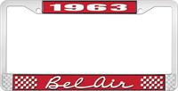 1963 BEL AIR RED AND CHROME LICENSE PLATE FRAME WITH WHITE LETTERING