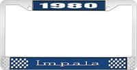 1980 IMPALA  BLUE AND CHROME LICENSE PLATE FRAME WITH WHITE LETTERING