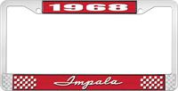 1968 IMPALA RED AND CHROME LICENSE PLATE FRAME WITH WHITE LETTERING