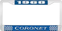 1968 CORONET LICENSE PLATE FRAME - BLUE
