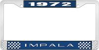 1972 IMPALA  BLUE AND CHROME LICENSE PLATE FRAME WITH WHITE LETTERING