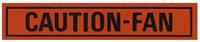 decal "CAUTION-FAN"