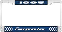 1995 IMPALA  BLUE AND CHROME LICENSE PLATE FRAME WITH WHITE LETTERING