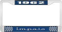 1962 IMPALA  BLUE AND CHROME LICENSE PLATE FRAME WITH WHITE LETTERING