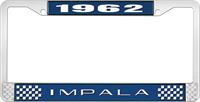 1962 IMPALA  BLUE AND CHROME LICENSE PLATE FRAME WITH WHITE LETTERING