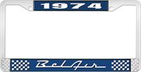 1974 BEL AIR  BLUE AND CHROME LICENSE PLATE FRAME WITH WHITE LETTERING
