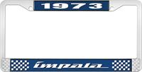 1973 IMPALA  BLUE AND CHROME LICENSE PLATE FRAME WITH WHITE LETTERING