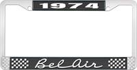 1974 BEL AIR  BLACK AND CHROME LICENSE PLATE FRAME WITH WHITE LETTERING